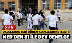 Okullarda Yeni Dönem Kuralları Netleşti! MEB'den 81 İle Dev Genelge