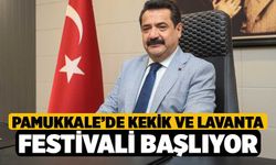 Pamukkale’de Kekik ve Lavanta Festivali Başlıyor