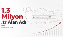 Türkiye’de .tr Alan Adı Sayısı 1,3 Milyonu Aştı: Markalar Dijital Kimlik Yarışında