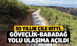 30 Yıllık Çile Bitti, Göveçlik-Babadağ Yolu Ulaşıma Açıldı