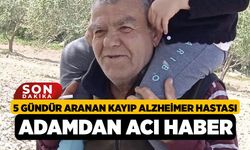 5 Gündür Aranan Kayıp Alzheimer Hastası Adamdan Acı Haber