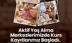 Aktif Yaş Alma Merkezlerinde Kurs Kayıtları Başladı