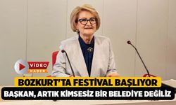 Bozkurt'ta Festival Başlıyor, Bozkurt, "Artık Kimsesiz Bir Belediye Değiliz"