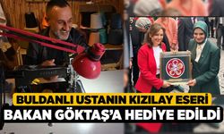 Buldanlı Ustanın Kızılay Eseri Bakan Göktaş’a Hediye Edildi