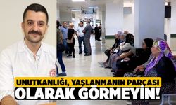 Uzmanından Kritik Uyarı: "Unutkanlığı Yaşlanmanın Doğal Bir Parçası Olarak Görmeyin!"