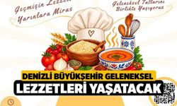 Denizli Büyükşehir geleneksel lezzetleri yaşatacak