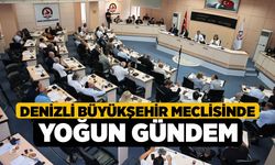 Denizli Büyükşehir Meclisinde Yoğun Gündem