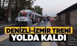 Denizli-İzmir Treni Yolda Kaldı