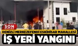Denizli Merkezefendi Eskihisar Mahallesi İş Yeri Yangını