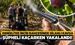 Denizli'de İncir Bahçesinde Silahlı Kavga, Şüpheli Kaçarken Yakalandı!