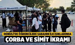 Denizli'de Öğrencilere Sabahın İlk Işıklarında Çorba ve Simit İkramı