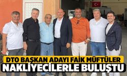Denizli Ticaret Odası Başkan Adayı Faik Müftüler Nakliyecilerle Buluştu