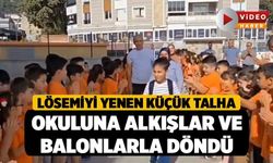 Lösemiyi Yenen Küçük Talha Okuluna Alkışlar ve Balonlarla Döndü