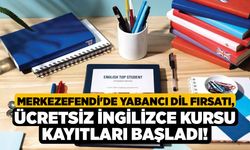 Merkezefendi'de Yabancı Dil Fırsatı, Ücretsiz İngilizce Kursu Kayıtları Başladı!