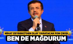 Nihat Zeybekci'den Olay Yaratacak Fon Çıkışı, Ben de Mağdurum