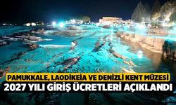 Pamukkale, Laodikeia ve Denizli Kent Müzesi 2027 Yılı Giriş Ücretleri Açıklandı