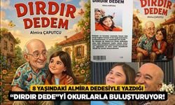 8 Yaşındaki Almira Dedesiyle Yazdığı “Dırdır Dede”yi Okurlarla Buluşturuyor!