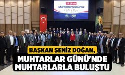 Başkan Şeniz Doğan, Muhtarlar Günü'nde Muhtarlarla Buluştu