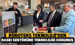 Büroteks Teknoloji’den Baskı Sektörüne Teknolojik Dokunuş