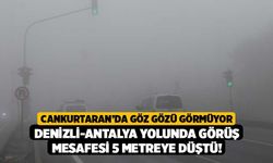 Cankurtaran’da Göz Gözü Görmüyor, Denizli-Antalya Yolunda Görüş Mesafesi 5 Metreye Düştü!