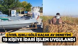 Çivril Işıklı Gölü Kaçak Av Denetimi, 19 Kişiye İdari İşlem Uygulandı