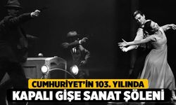 Cumhuriyet’in 103. Yılında Kapalı Gişe Sanat Şöleni