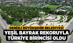 Denizli Büyükşehir Belediyesi Yeşil Bayrak Rekoruyla Türkiye Birincisi Oldu
