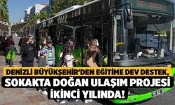 Denizli Büyükşehir'den Eğitime Dev Destek, Sokakta Doğan Ulaşım Projesi İkinci Yılında!