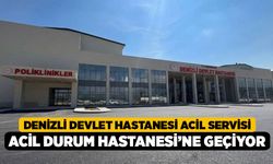Denizli Devlet Hastanesi Acil Servisi Acil Durum Hastanesi’ne Geçiyor