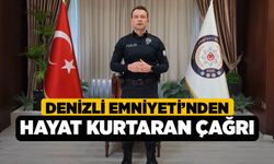 Denizli Emniyeti’nden Hayat Kurtaran Çağrı