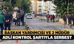 Merkezefendi Belediyesi Operasyonu: Başkan Yardımcısı ve 2 Müdür Adli Kontrol Şartıyla Serbest