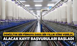 Denizli'de Bir Firmaya Daha Bir Yıllık Süre Verildi, Alacak Kayıt Başvuruları Başladı
