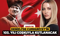 Denizli’de Cumhuriyet’in 103. Yılı Coşkuyla Kutlanacak