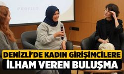 Denizli'de Kadın Girişimcilere İlham Veren Buluşma