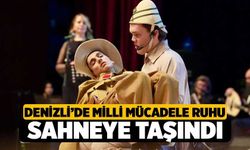 Denizli’de Milli Mücadele Ruhu Sahneye Taşındı