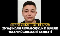 Denizli'de Scooter Kazası, 20 Yaşındaki Rıdvan Coşkun 11 Günlük Yaşam Mücadelesini Kaybetti