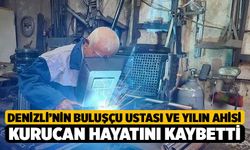 Denizli’nin Buluşçu Ustası ve Yılın Ahisi Hüseyin Kurucan Hayatını Kaybetti
