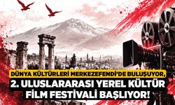 Dünya Kültürleri Merkezefendi’de Buluşuyor, 2. Uluslararası Yerel Kültür Film Festivali Başlıyor!
