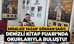 Engelsiz Yazar’ Gökhan Sağıt, Denizli Kitap Fuarı’nda Okurlarıyla Buluştu!