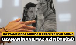 Hastane Odalarından Sergi Salonlarına Uzanan İnanılmaz Azim Öyküsü