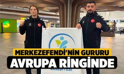 Merkezefendi'nin Gururu Avrupa Ringinde