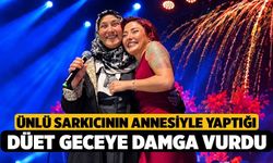Ünlü Sarkıcının Annesiyle Yaptığı Düet Geceye Damga Vurdu