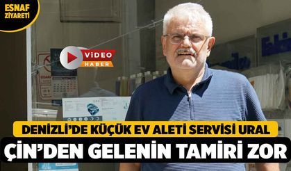 Denizli'de Küçük Ev Aletleri Teknik Servisi Ural, Çin'den Gelen Ürünlerin Tamiri Zor