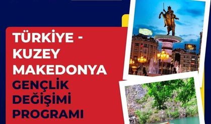 Türkiye – Kuzey Makedonya Gençlik Değişimi Programı başvuruları başladı