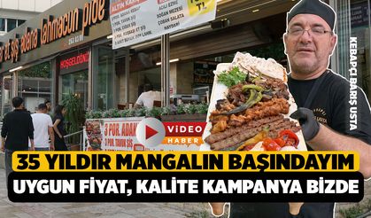 Kebapçı Barış Usta, 35 Yıldır Mangalın Başındayım Uygun Fiyata Kaliteli Kebap Bizde