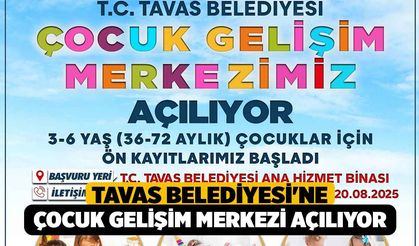 Tavas Belediyesi'ne Çocuk Gelişim Merkezi Açılıyor