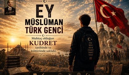 EY MÜSLÜMAN TÜRK GENCİ