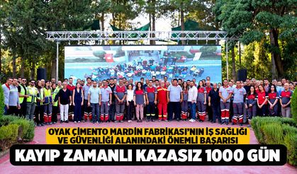 OYAK Çimento Mardin Fabrikası’nın iş sağlığı ve güvenliği alanındaki önemli başarısı, Kayıp Zamanlı Kazasız 1000 Gün