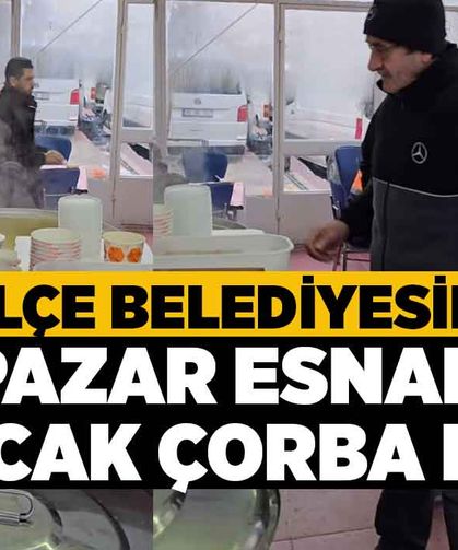 İlçe Belediyesinden Pazar Esnafına Sıcak Çorba Hayrı