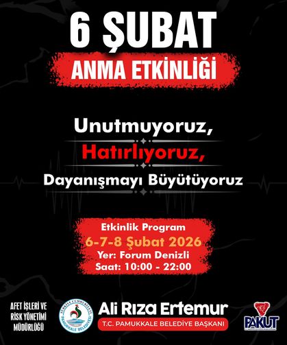 Pamukkale Belediyesi, 6 Şubat Depremlerinin Yıl Dönümünde Anma Etkinliği Düzenliyor